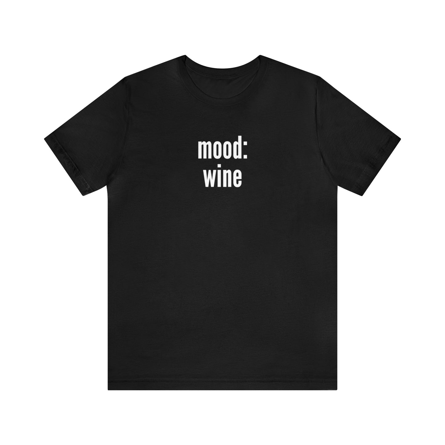 Mood Wine: Unisex Jersey Short Sleeve Tee